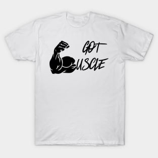 got muscle T-Shirt